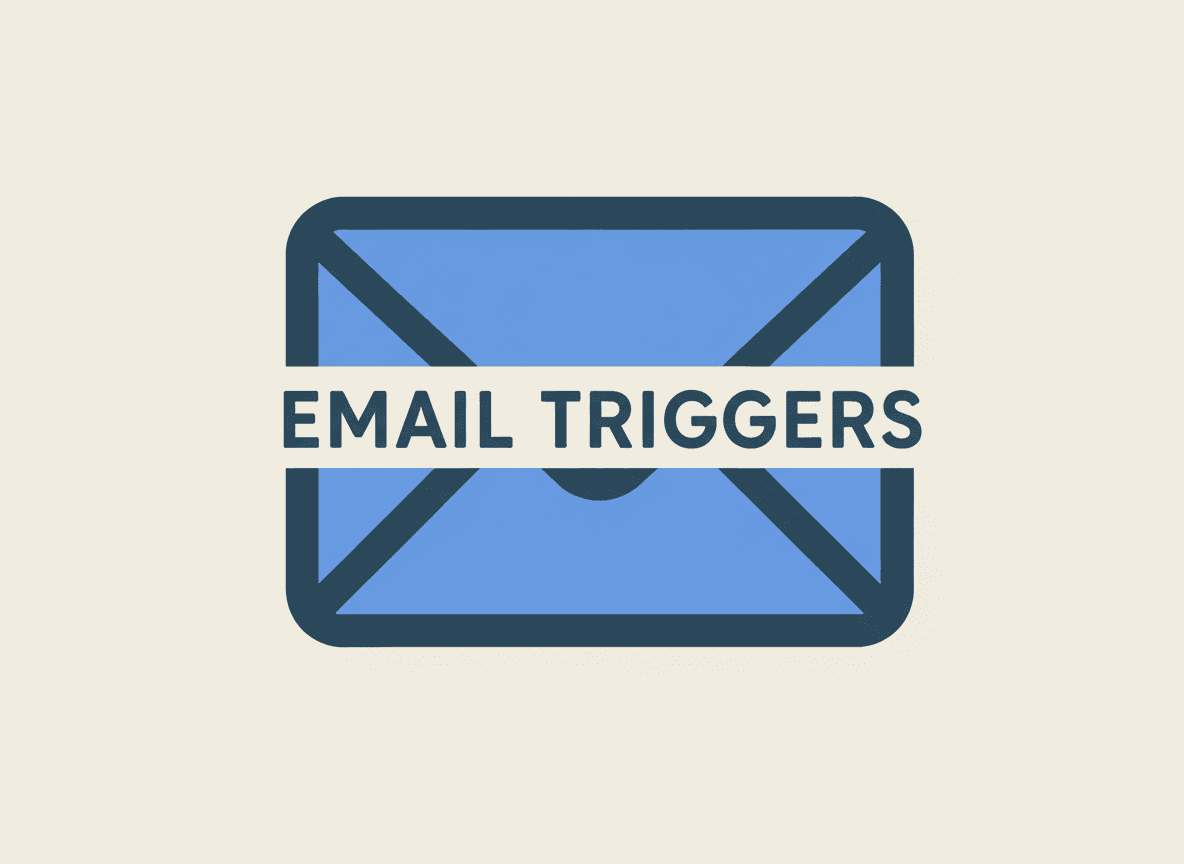 Email Triggers: The Secret to Automated Workflows